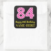 Sticker Carré Fun Pink Stripes "84" : Joyeux 84ème anniversaire  (Sac)