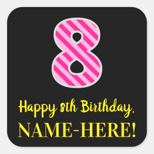 Sticker Carré Fun Pink Stripes "8" : Joyeux 8ème anniversaire +  (Devant)