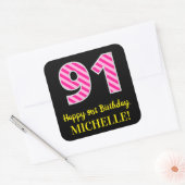 Sticker Carré Fun Pink Stripes "91" : Joyeux 91ème Anniversaire (Enveloppe)