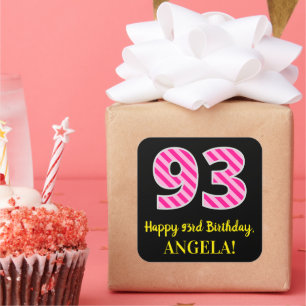 Sticker Carré Fun Pink Stripes "93" : Joyeux 93ème anniversaire