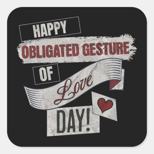 Sticker Carré Funny Anti Valentines Day Happy Obligated Gesture  (Devant)