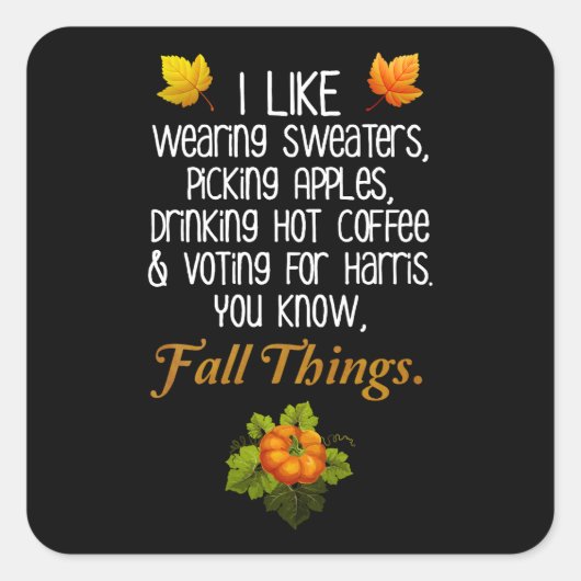 Sticker Carré Funny Automne 2024 Novembre Élection Pro-Harris (Devant)