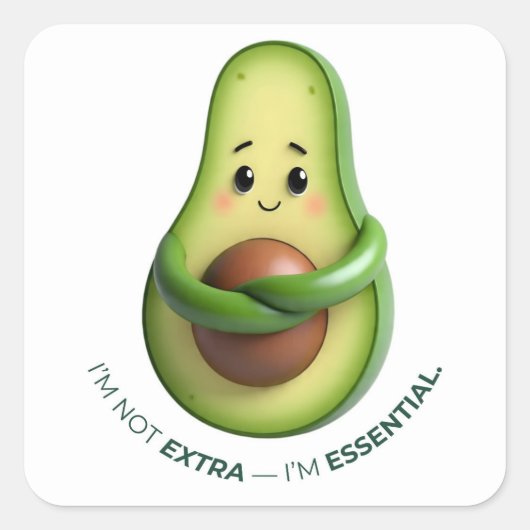 Sticker Carré Funny Avocado Tote – I’m Not Extra, I’m Essential (Devant)