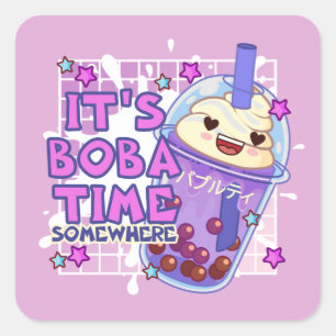 Sticker Carré Funny 'C'est Boba Time Somewhere'