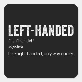 Sticker Carré Funny Left Handed Definition