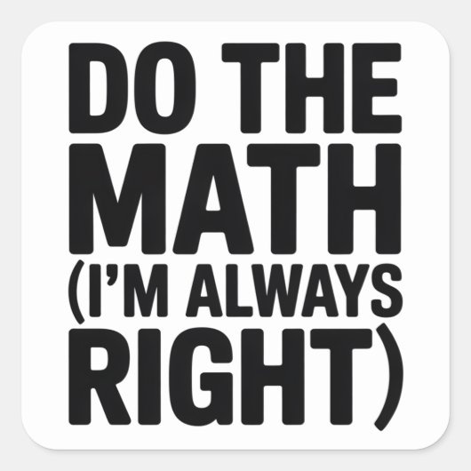 Sticker Carré funny Math Teacher Humor Meme Pun (Devant)