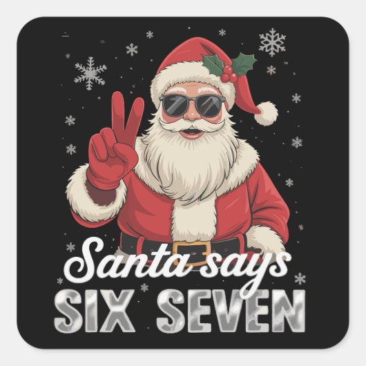 Sticker Carré Funny Santa Says Six Seven Christmas 67 Meme Xmas (Devant)