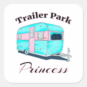 Sticker Carré Funny Trailer Park Princess RV Camping