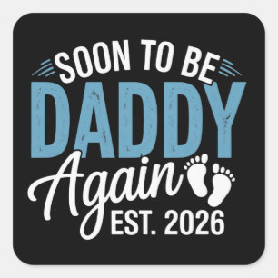 Sticker Carré Futur papa à nouveau prévu 2026 Annonce bébé papa