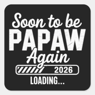 Sticker Carré Futur Papy encore estimé 2026 Futur Nouveau Papa