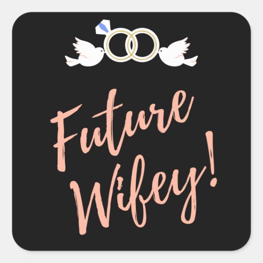 Sticker Carré Future Wifey Les Amoureux (Devant)