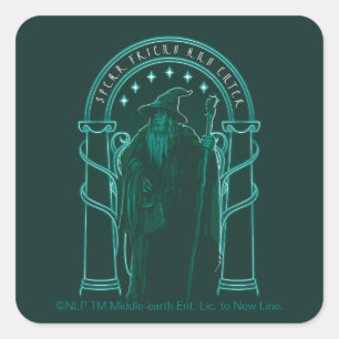 Sticker Carré GANDALF™ "Parle Ami Et Entre" Portes de Durin