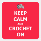Sticker Carré Garder calme et crocheter sur (Devant)