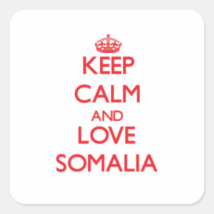 Sticker Carré Gardez le calme et aimez la Somalie