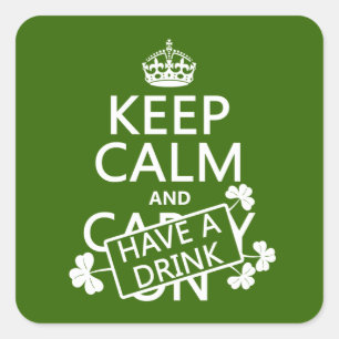 Sticker Carré Gardez le calme et buvez un verre (irish) (n'impor
