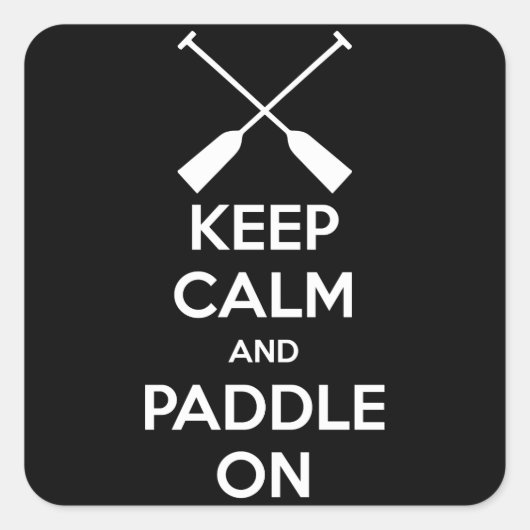 Sticker Carré Gardez le calme et pagayer (Devant)