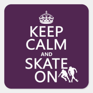 Sticker Carré Gardez le calme et patiner (rollers)