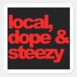 Sticker Carré gens du pays, dopant et steezy
