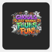 Sticker Carré Ghouls veut juste s'amuser - Gouls d'automne (Devant)