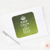 Sticker Carré Glamour Vert Conserver Le Calme Votre Texte (Enveloppe)