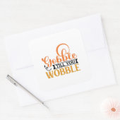 Sticker Carré Gobble Till You Wobble (Enveloppe)