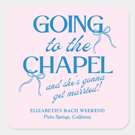 Sticker Carré Going to the Chapel Bachelorette Weekend (Devant)