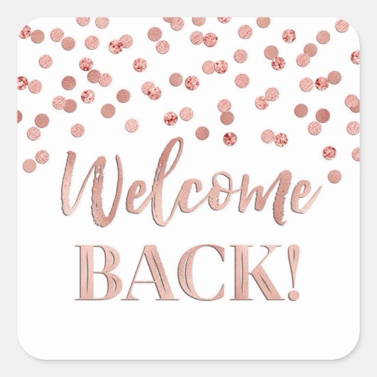 Sticker Carré Gold Rose Confetti Welcome Back (Devant)