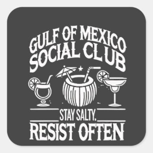 Sticker Carré Golf du Mexique Social Club Restez Salé Résiste