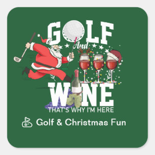 Sticker Carré Golf et vin c'est pourquoi je suis ici pour Noël