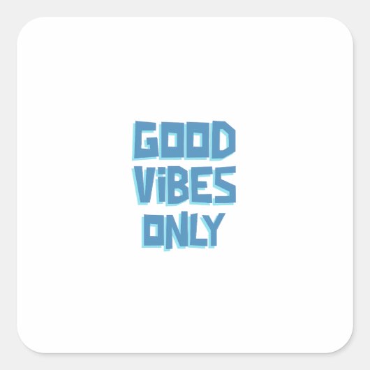 Sticker Carré Good Vibes Only | Blue Inspirational Wall Art (Devant)
