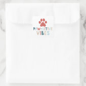 Sticker Carré Good Vibes Positive Energy Paw-sitive Vibes Drôle (Sac)