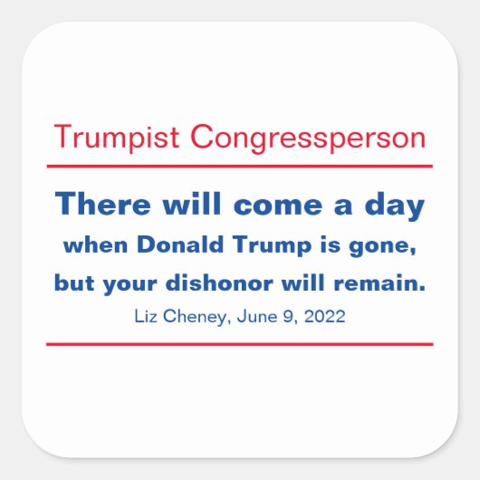 Sticker Carré GOP Congress Votre Dishonor Restera Cheney (Devant)
