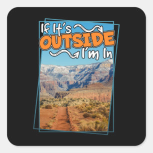 Sticker Carré Grand Canyon Si c'est à l'extérieur, je suis dans