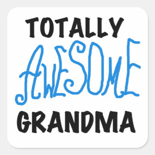 Sticker Carré Grand-maman totalement impressionnante - T-shirts