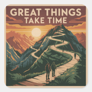 Sticker Carré Great Things Take Time