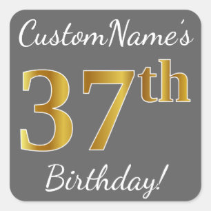 Sticker Carré Grey, Faux Gold 37th Birthday + Nom personnalisé