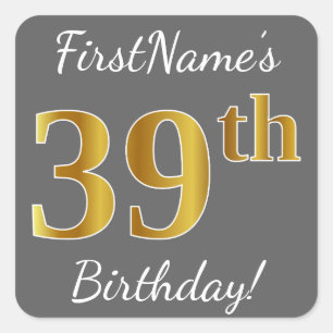 Sticker Carré Grey, Faux Gold 39e anniversaire + Nom personnalis