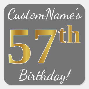 Sticker Carré Grey, Faux Gold 57th Birthday + Nom personnalisé