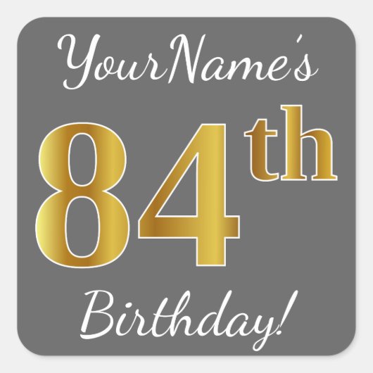 Sticker Carré Grey, Faux Gold 84e anniversaire + Nom personnalis (Devant)