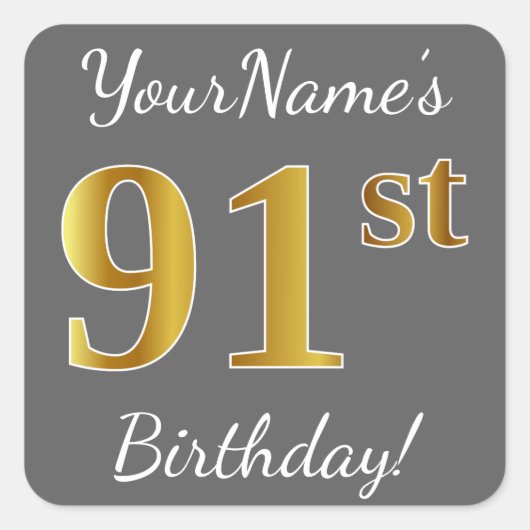 Sticker Carré Grey, Faux Gold 91e anniversaire + Nom personnalis (Devant)