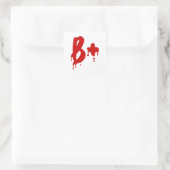 Sticker Carré Groupe sanguin B+ Positif #Hôpital d'horreur (Sac)