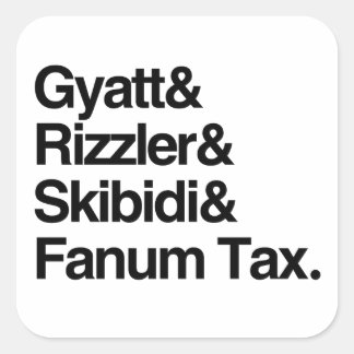 Sticker Carré Gyatt Rizzler Skibidi et Fanum Tax