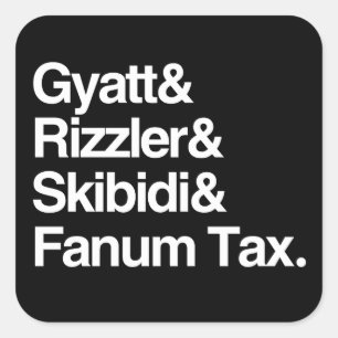 Sticker Carré Gyatt Rizzler Skibidi et Fanum Tax