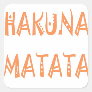 Sticker Carré Hakuna Matata – Art textuel tribal africain