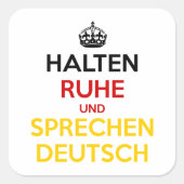 Sticker Carré Halten Ruhe und Sprechen Deutsch (Devant)