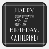 Sticker Carré HAPPY 37E ANNIVERSAIRE ; Style Art Déco ; Nom pers (Devant)