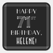 Sticker Carré HAPPY 71E ANNIVERSAIRE ; Style Art Déco ; Nom pers (Devant)