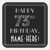 Sticker Carré HAPPY 73E ANNIVERSAIRE ; Style Art Déco ; Nom pers (Devant)