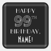 Sticker Carré HAPPY 99E ANNIVERSAIRE ; Style Art Déco ; Nom pers (Devant)