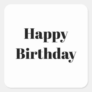 Sticker Carré Happy Birthday Black White Minimalist Modern 2026